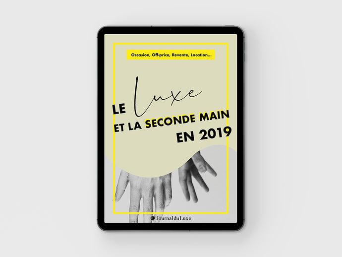 [E-Book] Le Luxe et la Seconde Main en 2019